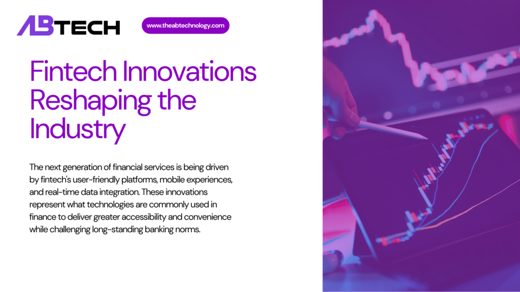 fintech-innovations-reshaping-the-industry