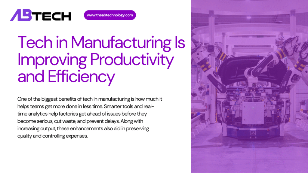 how-tech-in-manufacturing-is-improving-productivity-and-efficiency