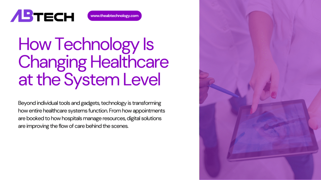 how-technology-is-changing-healthcare-at-the-system-level