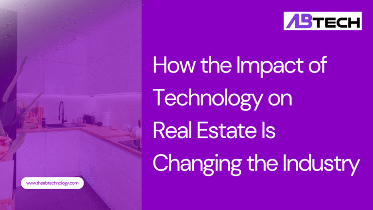 how-the-impact-of-technology-on-real-estate-is-changing-the-industry