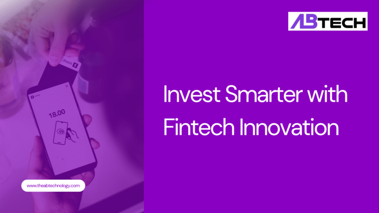 invest-smarter-with-fintech-innovation